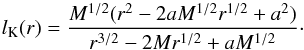 \begin{equation} \label{eq:kepler} l_{\mathrm{K}}(r) = \frac{M^{1/2}(r^{2}-2aM^{1/2}r^{1/2}+a^{2})}{r^{3/2}-2Mr^{1/2}+aM^{1/2}}\cdot \end{equation}