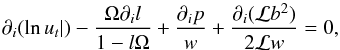 \begin{equation} \label{eq:diff_ver} \partial_i(\ln u_t|) - \frac{\Omega \partial_i l}{1-l\Omega} + \frac{\partial_i p}{w} + \frac{\partial_i(\mathcal{L}b^2)}{2\mathcal{L}w} = 0, \end{equation}