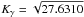 \hbox{$K_{\gamma}=\sqrt{27.6310}$}