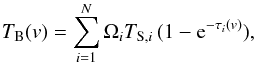 \appendix \setcounter{section}{1} \begin{equation} \label{Tb_ensamble_a} T_{\rm B}(v) = \displaystyle\sum_{i=1}^{N} {\Omega_i T_{{\rm S},i}\,(1-{\rm e}^{-\tau_i(v)})} , \end{equation}