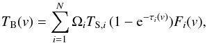\appendix \setcounter{section}{1} \begin{equation} \label{Tb_final} T_{\rm B}(v) = \displaystyle\sum_{i=1}^{N} \Omega_i T_{{\rm S},i}\,(1-{\rm e}^{-\tau_i(v)})F_i(v) , \end{equation}