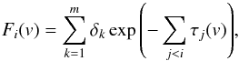 \appendix \setcounter{section}{1} \begin{equation} \label{foreground} F_i(v) = \displaystyle\sum_{k=1}^{m} \delta_k \exp{\left(-\displaystyle\sum_{j<i}\tau_j(v)\right)} , \end{equation}