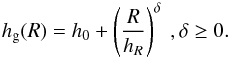 \appendix \setcounter{section}{2} \begin{equation} \label{scaleheight} h_{\rm g} (R) = h_0 + \left(\frac{R}{h_R}\right)^\delta\ , \delta\ge0. \end{equation}