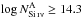 \hbox{$\log N_{\ion{Si}{IV}}^{\mathrm{A}}\geq14.3$}