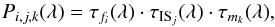 \begin{equation} {P_{i,j,k}(\lambda)} = {{\tau_{f_i}(\lambda)}\cdot{\tau_{{\rm IS}_j}(\lambda)}\cdot{\tau_{m_{k}}(\lambda)}}, \label{eq:module} \end{equation}