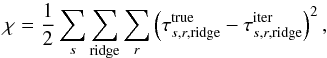 \begin{equation} \chi=\frac{1}{2}\sum_{{s}}\sum_{\text{ridge}}\sum_{{r}} \left(\tau_{s,r,{\rm ridge}}^{\text{true}}-\tau_{s,r,{\rm ridge}}^{\text{iter}}\right)^{2},\label{eq:travel-time-misfit} \end{equation}