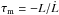 \hbox{$\tau_{\rm m}=-L/\dot{L}$}