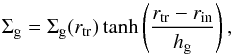 \begin{equation} \Sigma_{\rm g} = \Sigma_{\rm g}(r_{\rm tr})\tanh\left(\frac{r_{\rm tr}-r_{\rm in}}{h_{\rm g}}\right) , \end{equation}
