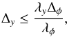 \begin{equation} \label{Wavelength2} \Delta_y \le \frac{\lambda_{y}\Delta_{\phi}}{\lambda_{\phi}}, \end{equation}