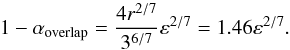 \begin{equation} 1-\alpha_{\mathrm{overlap}}=\frac{4 r^{2/7}}{3^{6/7}}\epsilon^{2/7}=1.46 \epsilon^{2/7}. \label{circ_crit} \end{equation}