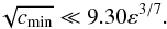 \begin{equation} \sqrt{\cm}\ll 9.30 \eps^{3/7}. \end{equation}