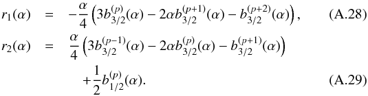 \appendix \setcounter{section}{1} \begin{eqnarray} r_1(\alpha)&=&-\frac{\alpha}{4}\left(3\lc{3/2}{p}{\alpha}-2\alpha\lc{3/2}{p+1}{\alpha}-\lc{3/2}{p+2}{\alpha}\right), \label{coef_r1.app} \\ r_2(\alpha)&=&\frac{\alpha}{4}\left(3\lc{3/2}{p-1}{\alpha}-2\alpha\lc{3/2}{p}{\alpha}-\lc{3/2}{p+1}{\alpha}\right)\nnb &&\quad +\frac{1}{2}\lc{1/2}{p}{\alpha}. \label{coef_r2.app} \end{eqnarray}