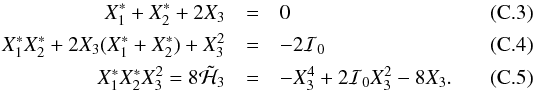 \appendix \setcounter{section}{3} \begin{eqnarray} X_1^*+X_2^*+2X_3&=&0 \label{rel1}\\ X_1^*X_2^*+2X_3(X_1^*+X_2^*)+X_3^2&=&-2\I_0 \label{rel2}\\ X_1^*X_2^*X_3^2=8\tilde\H_3&=&-X_3^4+2\I_0X_3^2-8X_3. \label{rel3} \end{eqnarray}