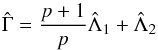 \begin{equation} {\hGa=\frac{p+1}{p}\hL_1+\hL_2} \end{equation}