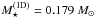 \hbox{$M^{\rm (1D)}_{\star}= 0.179\ M_{\sun}$}