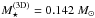 \hbox{$M^{\rm (3D)}_{\star}= 0.142\ M_{\sun}$}