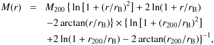 \begin{eqnarray} M(r) \!&=&\! \mtwo \, \big\{ \ln \big[1+(r/\rb)^2\big] + 2 \ln (1+r/\rb) \nonumber \\ &&- 2 \arctan (r/\rb) \big\} \times \big\{\ln \big[1+(\rtwo/\rb)^2\big] \nonumber \\ && + 2 \ln (1+\rtwo/\rb) - 2 \arctan (\rtwo/\rb) \big\}^{-1} , \label{e:bur} \end{eqnarray}