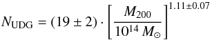 \begin{equation} \label{eq:udgs} N_{\mathrm{UDG}}=(19\pm2) \cdot \left[ \frac{M_{200}}{10^{14}\,{M_{\odot}}}\right]^{1.11\pm0.07} \end{equation}