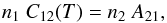 \begin{equation} n_1~C_{12}(T) = n_2~A_{21} , \label{e-se} \end{equation}