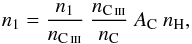 \begin{equation} n_1 = \frac{n_1}{n_{\rm \ion{C}{iii}}}~\frac{n_{\rm \ion{C}{iii}}}{n_{\rm C}}~A_{\rm C}~n_{\rm H} , \label{e-n1} \end{equation}