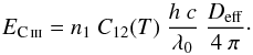 \begin{equation} E_{\rm \ion{C}{iii}} = n_1~C_{12}(T)~\frac{h~c}{\lambda_{\rm 0}}~\frac{D_{\rm eff}}{4~\pi} \cdot \label{e-ec3} \end{equation}