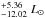 \hbox{$^{+5.36}_{-12.02}~L_\odot$}