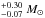 \hbox{$^{+0.30}_{-0.07}~M_\odot$}