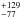 \hbox{$^{+129}_{-77}$}