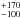 \hbox{$^{+170}_{-100}$}