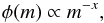 \begin{equation} \phi(m)\propto m^{-x} , \end{equation}