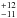 \hbox{$^{+12}_{-11}$}