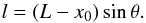 \begin{equation} l=(L-x_0)\sin\theta. \end{equation}