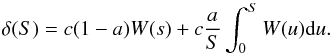 Mathematical equation: \begin{equation} \label{b3} \delta(S)= c(1-a)W(s)+c\frac{a}{S}\int_{0}^{S}W(u)\mathrm{d}u . \end{equation}
