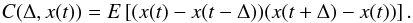 Mathematical equation: \begin{equation} \label{cor1} C(\Delta, x(t))=E\left[(x(t)-x(t-\Delta))(x(t+\Delta)-x(t))\right] . \end{equation}