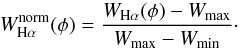 \begin{equation} W_{\mathrm{H}\alpha}^\mathrm{norm} (\phi)= \frac{W_{\mathrm{H}\alpha}(\phi)-W_\mathrm{max}}{W_{\mathrm{max}}-W_\mathrm{min}}\cdot \label{eq:ewscaling} \end{equation}