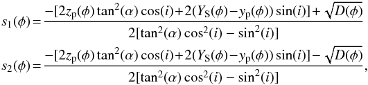 \appendix \setcounter{section}{1} \begin{eqnarray} D(\phi) &=& 4[z_{\rm p}(\phi)\sin(i) \tan(\alpha)-(y_{\rm p}(\phi)-Y_{\rm S}(\phi))\tan(\alpha)\cos(i)]^2\nonumber \\ &&\quad+ 4(x_{\rm p}(\phi) X_{\rm S}(\phi))^2 \cdot(\tan^2(\alpha)\cos^2(i)-\sin^2(i)).\nonumber \end{eqnarray}