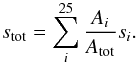 \appendix \setcounter{section}{1} \begin{equation} s_\mathrm{tot} = \sum_i^{25}\frac{A_i}{A_\mathrm{tot}} s_i. \end{equation}
