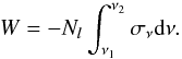 \begin{equation} W = -N_l \int_{\nu_1}^{\nu_2}\sigma_\nu \dd \nu. \end{equation}