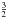 \hbox{${\frac{3}{2}}$}