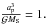 \hbox{$\frac{a_{\rm p}^{3}}{\mathcal{G}M_{\rm S}}=1.$}