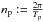 \hbox{$n_{\rm p}:=\frac{2\pi}{T_{\rm p}}$}
