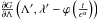 \hbox{$\frac{\partial G}{\partial\Lambda}\left(\Lambda',\lambda'-\varphi\left(\frac{t}{\epsilon^{\alpha}}\right)\right)$}