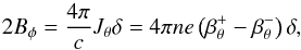 \begin{equation} 2B_{\phi}=\frac{4\pi}{c}J_{\theta}\delta=4\pi n e\left(\beta_{\theta}^{+}-\beta_{\theta}^-\right)\delta, \label{eq_ampere} \end{equation}