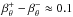 \hbox{$\beta_{\theta}^{+}-\beta_{\theta}^{-}\approx 0.1$}