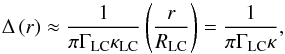 \begin{equation} \Delta\left(r\right)\approx\frac{1}{\pi\Gamma_{\rm LC}\kappa_{\rm LC}}\left(\frac{r}{R_{\rm LC}}\right)=\frac{1}{\pi\Gamma_{\rm LC}\kappa}, \label{eq_kappa} \end{equation}