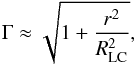 \begin{equation} \Gamma\approx\sqrt{1+\frac{r^2}{R^2_{\rm LC}}}, \end{equation}