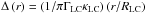 \hbox{$\Delta\left(r\right)=\left(1/\pi\Gamma_{\rm LC}\kappa_{\rm LC}\right)\left(r/R_{\rm LC}\right)$}