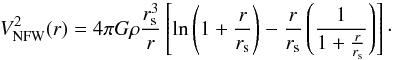 \begin{equation} V^2_\mathrm{NFW}(r)=4\pi G \rho\frac{r_{\rm s}^3}{r} \left[ \ln \left(1+\frac{r}{r_{\rm s}}\right)-\frac{r}{r_{\rm s}} \left(\frac{1}{1+\frac{r}{r_{\rm s}}}\right) \right]\cdot \end{equation}