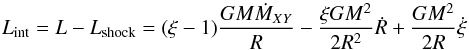 \begin{equation} \lint=L-\lshock=(\xi -1) \frac{G M \dot{M}_{XY}}{R}-\frac{\xi G M^{2}}{2 R^{2}}\dot{R}+\frac{GM^{2}}{2 R}\dot{\xi} \end{equation}
