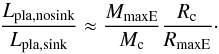 \appendix \setcounter{section}{3} \begin{equation} \label{eq:lplanosinglplasink} \frac{L_{\rm pla, no sink}}{L_{\rm pla, sink}}\approx\frac{M_{\rm max E}}{M_{\rm c}}\frac{R_{\rm c}}{R_{\rm max E}}\cdot \end{equation}